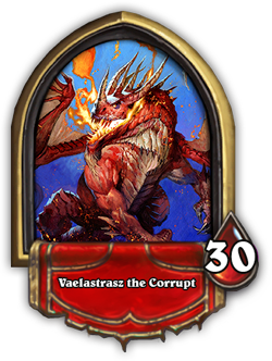 BRM_HS_VaelastraszTheCorrupt_CK_250x332.png