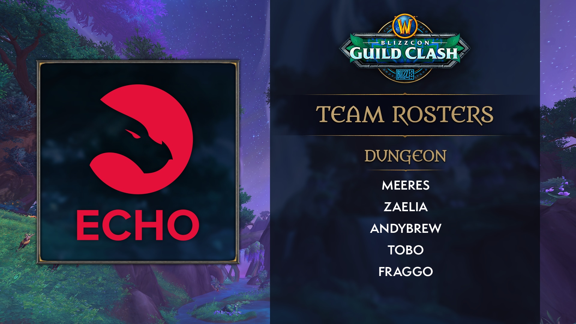 WoW_Esports_Blizzcon_GuildClash_TeamRoster_echo_dungeon.png